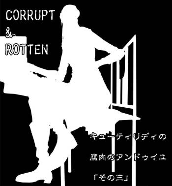 CORRUPT&ROTTEN Cutey Liddy no Funiku no Andouille "Sono San" cover
