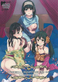 (C87) [Nankotsu Age Rice (kyo1)] CINDERELLA GIRLS TRASH BOX :2.0 (THE CINDERELLA GIRLS)