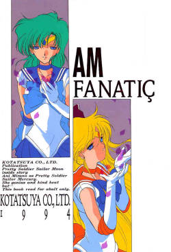 [Kotatsuya (Tatsuneko)] AM FANATIC (Bishoujo Senshi Sailor Moon) [English]