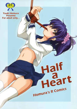 [Homura's R Comics] Half a Heart