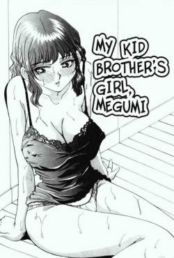My Kid Brother's Girl, Megumi[ENG]
