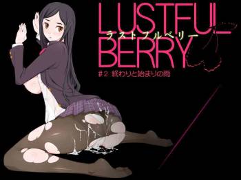 LUSTFUL BERRY #2 Rain of the end and the beginning cover