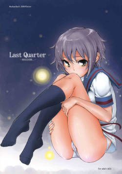 (C77) [Wechselhaft (Kima-gray)] Last Quarter (Suzumiya Haruhi no Yuutsu)