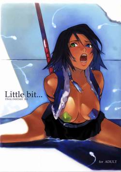 (C65) [Chakapoko Honpo (Yukimi)] Little Bit... (Final Fantasy X-2)