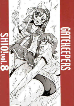 (CR28) [Shioya (Shioya Maico] SHIO! Vol.8 (Gatekeepers)