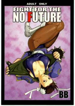 (C66) [Hanshihanshou (NOQ)] Fight For The No Future BB (Street Fighter) [English] {EHT}