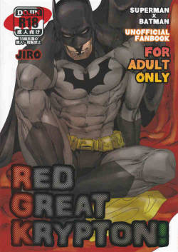 (C83) [Gesuidou Megane (Jiro)] RED GREAT KRYPTON! (Batman, Superman) [English]