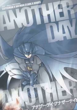 [OHYAMA Akira] Another Day Another Night – Batman & Superman [Eng]