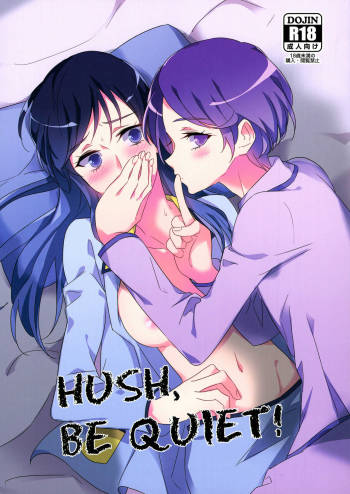 HUSH, BE QUIET! cover