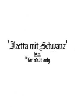 (C91) [bolze. (rit.)] Izetta mit Schwanz (Shuumatsu no Izetta)