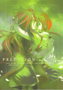 (C70) [PINK POWER (Mikuni Saho, Tatsuse Yumino)] PREDATION (Tales of the Abyss) [English] [Something-or-other Scanlations]