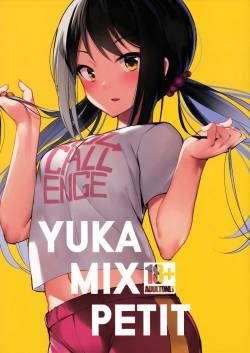 (C93) [virophilia (Orihi Chihiro, Zuzu)] YUKA MIX PETITE (THE CINDERELLA GIRLS)