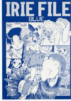 (C53) [RAT TAIL (IRIE YAMAZAKI)] IRIE FILE BLUE (Various)