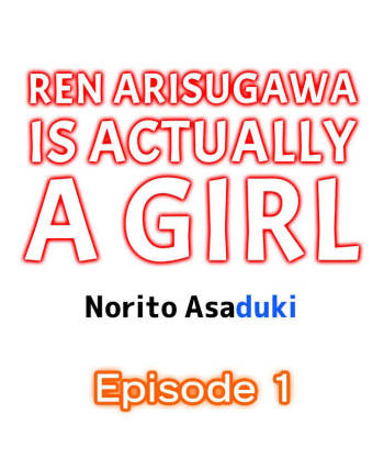 Ren Arisugawa Is Actually A Girl cover