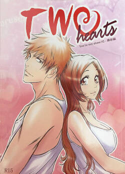Two Hearts You're not alone #2  - Orihime Hen-