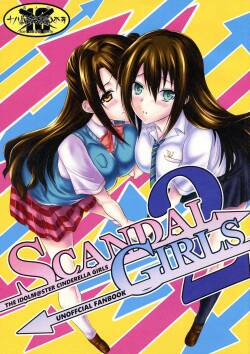 (CiNDERELLA ☆ STAGE 5 STEP) [Circle Vertec (Hikeshi no Kaze Zimbabwe)] SCANDAL GIRLS 2 (THE CINDERELLA GIRLS)