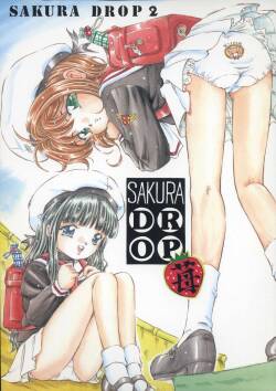 (C68) [Takitate (Kantarou)]  Sakura Drop 2 Ichigo  (CardCaptor Sakura) [English]