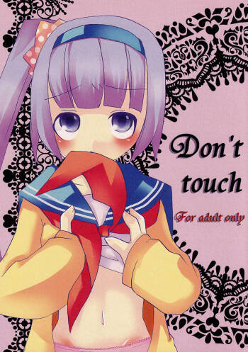 Don‘t touch cover