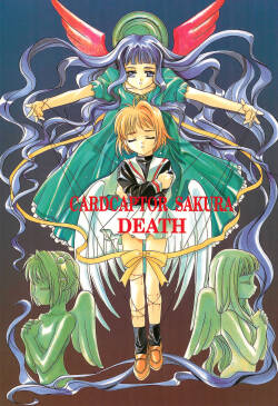 (C55) [Jiyuugaoka Shoutengai (Hiraki Naori)]  CARDCAPTOR SAKURA DEATH  (Cardcaptor Sakura)