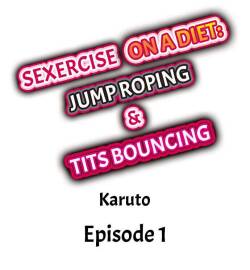[Karuto]  Sexercise on a Diet: Jump Roping & Tits Bouncing  (Ch.1-5) [English]