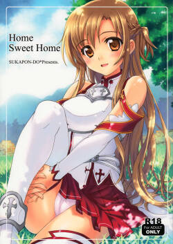 (C82) [SUKAPON-DO (Yano Takumi & Kagawa Tomonobu)]  Home Sweet Home  (Sword Art Online) [English] [EHCOVE]