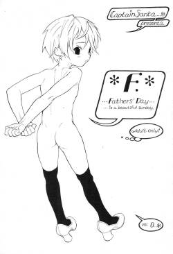 (C57) [CAPTAIN SANTA (Shinkaida Tetsuyarou)]  F. Fathers‘ Day Vol.0