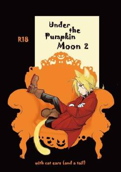 [Cucumis]  Under the pumpkin moon 2  (Fullmetal Alchemist)