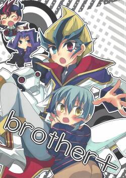 (Sennen Battle Phase 6) [lostworld (Fujiwara noa)] brother+ (Yu-Gi-Oh! ZEXAL)
