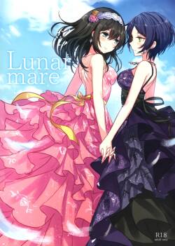 (C93) [Tsuki no Uragawa (Romi)] Lunar mare (THE CINDERELLA GIRLS)