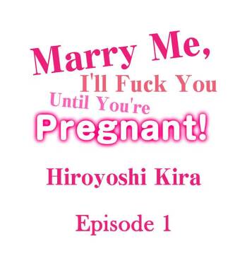 Marry Me, I'll Fuck You Until You're Pregnant! cover