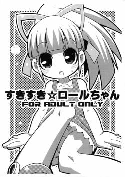 (C78) [Etoile Zamurai (Yuuno)] Suki Suki Roll-chan (Megaman)