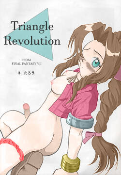 (B.Tarou) Triangle Revolution (Final Fantasy VII)
