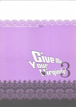 (SPARK6) [Kimagure-Kajiya (Akogi)] Give Me Your Virginity!3 (Yu-Gi-Oh! 5D's)