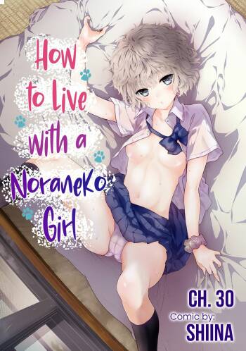 Noraneko Shoujo to no Kurashikata Ch. 30 | How to Live With A Noraneko Girl Ch. 30 cover