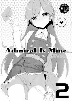 (C93) [TIES (Takei Ooki)] Admiral Is Mine 2 (Kantai Collection -KanColle-) [Chinese] [吸住没碎个人汉化]