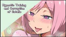 [Sanatuki] Hypnotic Training and Corruption of Estelle