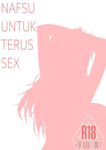 NAFSU UNTUK TERUS SEX cover