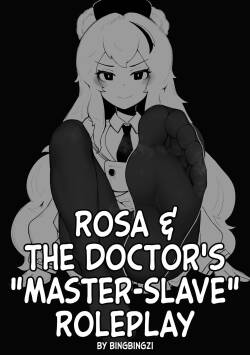 [冰冰子 (bingbingzi)] Rosa & The Doctor's 