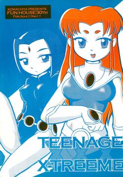 [Komachiya (Various)] TEENAGE X-TREEME (Teen Titans)