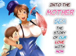 [Murabito C, RK (Kerry)] Haha Naru Umi e Ore to Kaa-chan no Ai no Monogatari | Into The Mother Sea, The Story of Our Love With Mom [English] [Poranya]