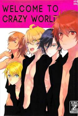 (C82) [Vivo (Morishima Chikan)] WELCOME TO CRAZY WORLD (Uta no Prince-sama)