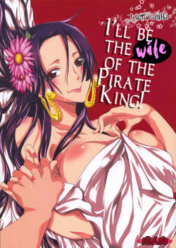 I'll be the wife of the Pirate King!   =Team Vanilla=