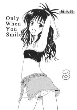 (C76) [Je T'aime (Mutsuki Lime)] Only When You Smile 3 (To Love-Ru)