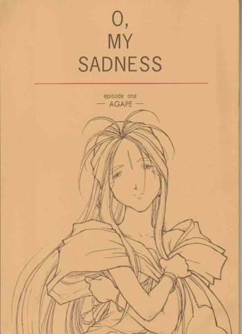 O,My Sadness Episode #1 -AGAPE- cover