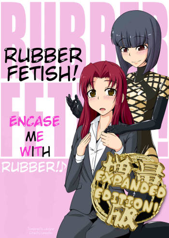 Gomu Fechi! Rubber de Watashi o Tojikomete ♪ | Rubber Fetish! Encase Me with Rubber! ♪ cover