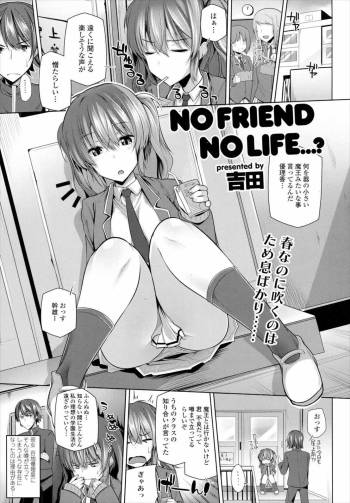 NO FRIEND NO LIFE...? cover