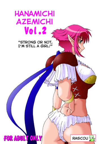 Hanamichi Azemichi Vol. 2 "Tsuyokute mo On'nanoko Nandaka-ra" | Strong or Not, I Am Still a Girl cover