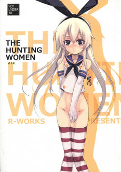 [R-WORKS (Roshuu Takehiro)] THE HUNTING WOMEN-Karu Musume (Kantai Collection -KanColle-)