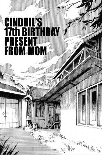 Cindhil's 17th Birthday Present From Mom Chapter 1 cover