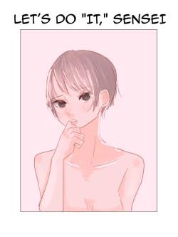 Let's Do "It," Sensei